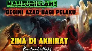NAUZUBILLAH! Beginilah Azab Pelaku Zina di Akhirat Jika Meninggal Tanpa Taubat