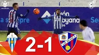 RESUMEN | CD Alcoyano 2-1 SD Huesca | 2&ordf; eliminatoria Copa SM el Rey