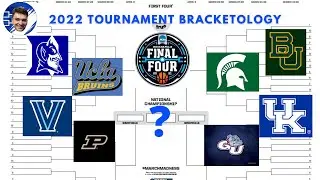 2022 NCAA Tournament Bracketology!