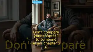 Don't compare your chapter 1 to someone else's chapter 20