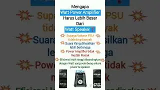 prinsip watt power amplifier lebih besar dari watt speaker #youtubeshorts