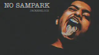 NO SAMPARK | JACKEDELICZ - Official Audio Song (Prod. @FamboiBeatz) 2K21
