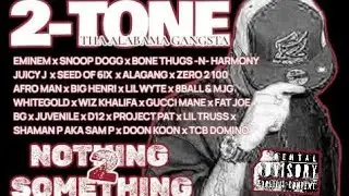2-Tone “We Get It” (Feat. Krayzie Bone Prod. By WyshMaster Beats)