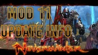 Neverwinter | The Cloaked Ascendancy MOD 11 Info