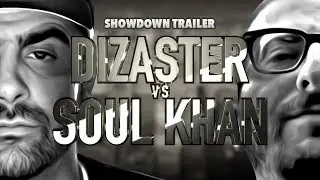 KOTD #TownBidness2 - Dizaster vs Soul Khan Showdown Trailer