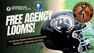 Hammer Time! Free Agency & Merger! #usfl