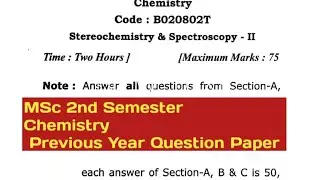 MSc 2nd Semester Chemistry Previous Year Question paper/Stereochemistry and Spectroscopy II Paper