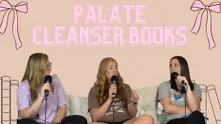 Palate Cleansers | Episode 33