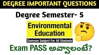 Degree Semester 5 - How to PASS Environmental Education Exam Most Important Questions Degree Exams