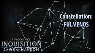 Dragon Age: Inquisition - Frostback Basin Astrarium #3 - Fulmenos Constellation