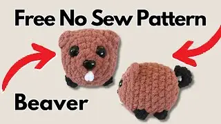 No Sew Crochet Beaver Tutorial: FREE PATTERN