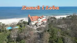 Łeba 2023. Dron. Zamek i Łeba