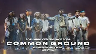 SGC 20th ANNIVERSARY X EMERGENCE 2024 | Wide View | Genesis Groovaz: Common Ground