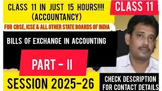 Accounting for Bills of Exchange | Part II | Accountancy | Class 11 | Commerce