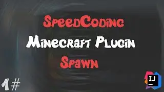 🚀 | 1# [Bukkit/Spigot] Написание Плагинов для Майнкрафт (Spawn, SetSpawn) + Config