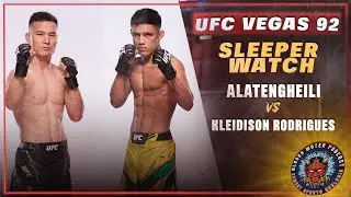 Alatengheili vs Kleidison Rodrigues Preview | UFC VEGAS 92 | Sleeper Watch