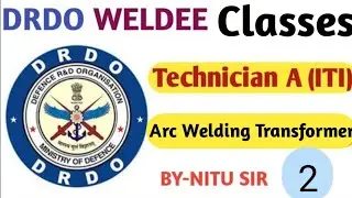 Drdo welder classes | arc welding | transformer | DRDO WELDER | WELDER THEORY IN HINDI
