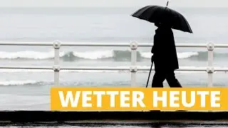 Wetter heute: Vollwettertag! Wind, Regen, F&ouml;hn