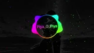 Piya O Piya   New Nagpuri (slowed+Reverb) Romantic Song .