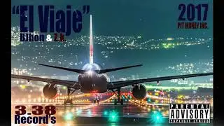 'El Viaje'  Bjhon  ZK  338 Record's  Pit Money Inc1