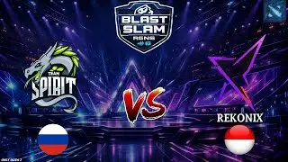 ПОСЛЕДНЯЯ СЕРИЯ СПИРИТ В ГРУППЕ! | Spirit vs Rekonix (BO1) BLAST Slam 6