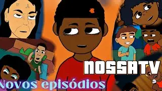 Novos episódios da NossaTv (desenhos animados angolano)🇦🇴