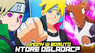 JAK OGLĄDAĆ BORUTO - KT&Oacute;RE ODCINKI POMINĄĆ?