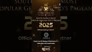 💫welcoming our official Editing partner - Studio M || Little Miss &Mr South India 2025✨ || LIFT 2025