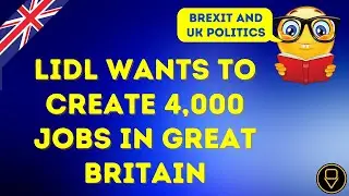 After Brexit: Lidl wants to create 4000 jobs in Great Britain