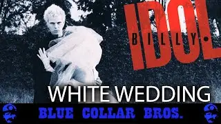 Billy Idol - White Wedding ( Regalo's Blue Collar Bros. Remix)