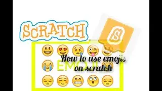 How to use emojis on scratch!!!