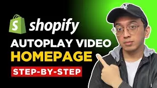 How to Add Video with Autoplay on Your Shopify Homepage