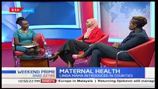 Linda Mama introduced in counties in bid to reduce the burden of cost of delivery-part three