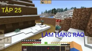 TẬP 25 L&Agrave;M H&Agrave;NG R&Agrave;O BẰNG BLOCK ĐỂ BẢO VỆ NG&Ocirc;I L&Agrave;NG TRONG CRAFTING AND BUILDING