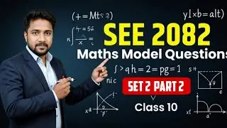SEE 2082 Maths Model Question Solution | Class 10 C. Math Important Questions | Mind Your Choices