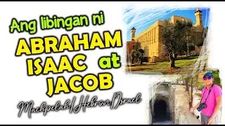 LIBINGAN NI ABRAHAM,ISAAC AND JACOB ATING PUNTAHAN (MACHPELAH IN HEBRON  PALESTINIAN SIDE )