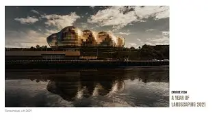 A YEAR OF LANDSCAPE AND ARCHITECTURE PHOTOGRAPHY 2021