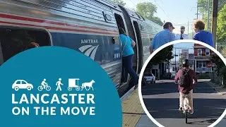 Lancaster On The Move - Episode 3 - Car-Free Commuting in Lancaster