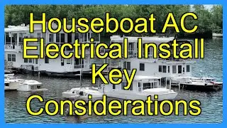 Houseboat AC Electrical Install Key Considerations