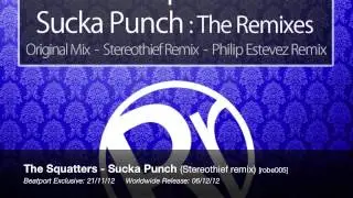 The Squatters - Sucka Punch (Stereothief Remix) [The Remixes]