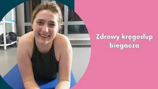 Zdrowy kręgosłup biegacza