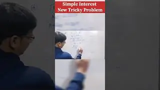 Simple Interest New Tricky Problem | Simple Interest math