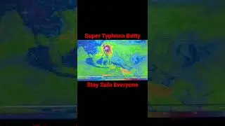 Super Typhoon Betty | Be Safe Everyone | Philippines