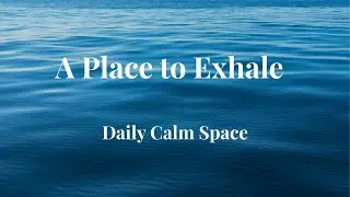 A Place to Exhale