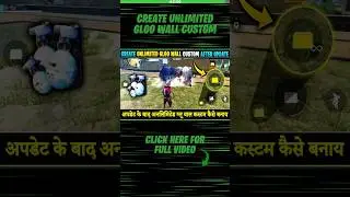 Create Unlimited Gloo Wall Custom After OB49 Update | Update Ke Baad Unlimited Custom Kaise Banaye