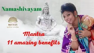 NAMASHIVAYAM mantra -11  amazing benefits @reeyasspiritualremedies
