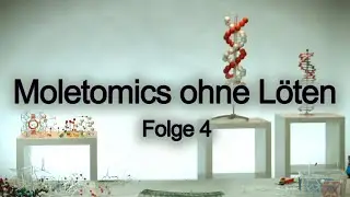Moletomics ohne L&ouml;ten &ndash; Folge 4 Steckkonzept