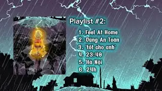 Playlist #2 - Anh muốn bắt chuyện nhưng kh&ocirc;ng thể ngỏ lời ? 