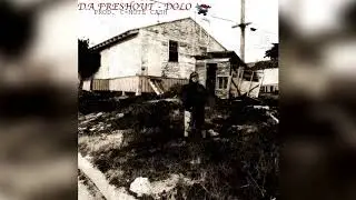 D.A FreshOut-Dolo (Prod. By C-Note Cash)