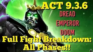 MCOC - АКТ 9.3.6 - Ужасный Император Дум - Полный разбор боя - Все фазы!!!